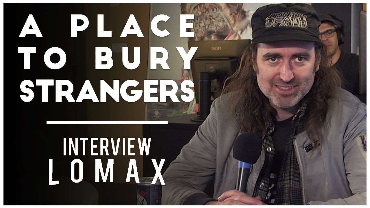 a place to bury strangers